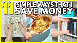 11 SIMPLE WAYS I SAVE MONEY EVERY DAY