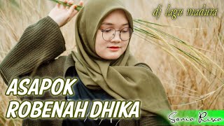 DJ ASAPOK ROBENAH DIKAH ( Sonia Risca ) || Lagu Madura Terbaru