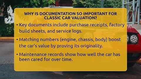 Why Is Documentation So Important For Classic Car Valuation? - Car Collector Enthusiasts