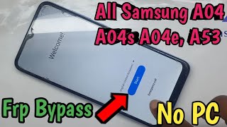 all samsung a04 a04s a04e, a53 frp bypass without pc  samsung a53 a04 a04s remove google lock