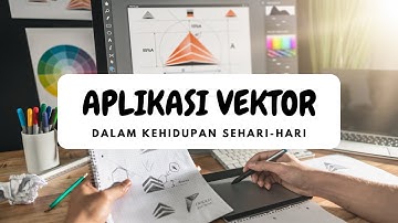 Aplikasi Vektor Dalam Kehidupan Sehari-Hari
