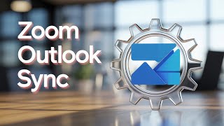 How To Sync Zoom With Outlook (2026 Guide)