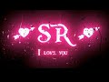 Sr name whatsapp status  sr letter status new 2022  sr love life