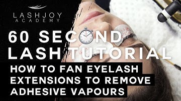 How to Fan Eyelash Extensions to Remove Adhesive Vapours - 60 Second Lash Tutorial