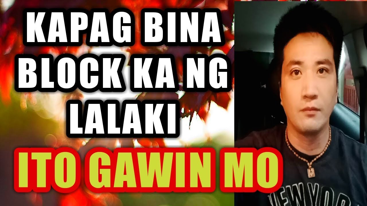 Block ka bigla ng lalaki na hindi mo alam ang dahilan #465