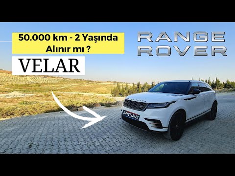 Range Rover Velar - 50 Bin km de Range Rover alınır mı ?