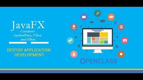 003 Working with containers -  AnchorPane, VBox and HBox