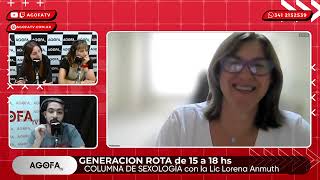 GENERACIÓN ROTA   2 Otra COLUMNA DE SEXOLOGIA con Lorena Anmuth hablando de redes sociales y sexo