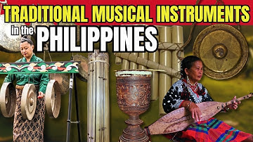 Traditional Filipino Instruments | How Filipinos Created Sound from Nature