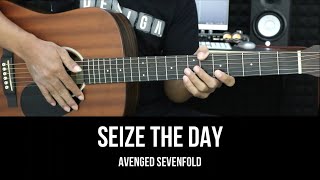 Seize The Day - Avenged Sevenfold | Easy Guitar Tutorial With Chords / Lyrics - 