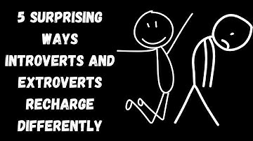 5 Surprising Ways Introverts and Extroverts Recharge Differently