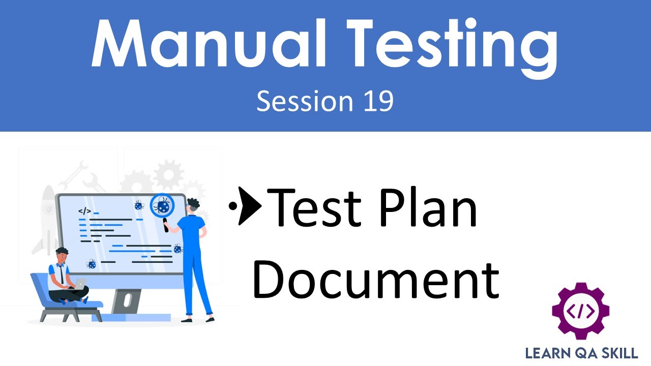 Manual Testing - Session 19 | Test Plan Document | Test Plan Content ...