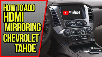 How To Add HDMI Chevy Tahoe 2015-2020 NavTool DVD VIM Smartphone Screen Mirroring Video Interface TV