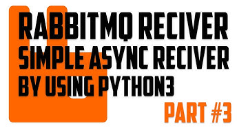 RabbitMQ - Simple async reciver in Python3