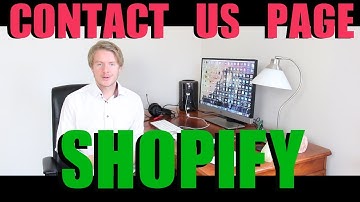 How to Add Contact Us Page on Shopify 2018