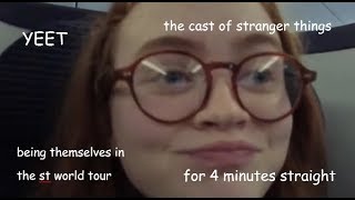 the cast of stranger things being themselves in the st world tour for 4 minutes straight