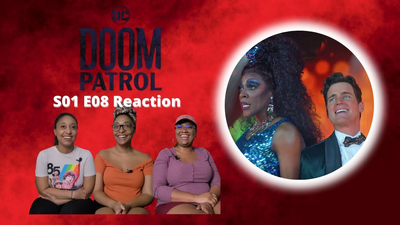 DOOM PATROL | SEASON 1 | EPISODE 8 | DANNY PATROL | WHAT WE WATCHIN'?!