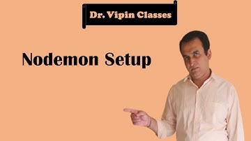 Node JS Tutorial -5: How to install Nodemon | Dr Vipin Classes