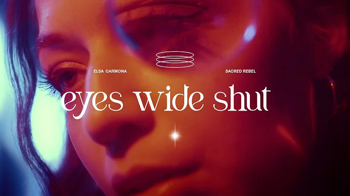 Elsa Carmona - Eyes Wide Shut