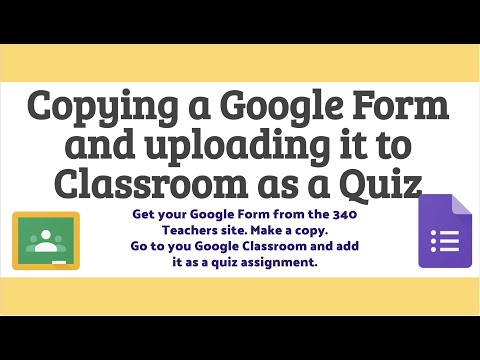 Copying a Google Form and adding it to Classroom as a Quiz