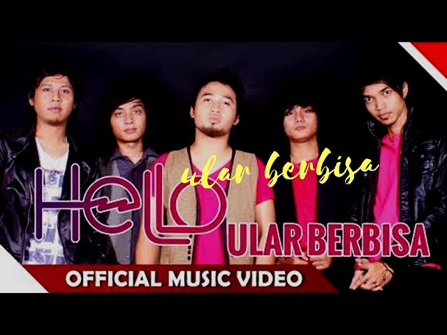 HELLO - ULAR BERBISA | LAGU INDONESIA 2000AN  * official video NCR NORTH CBR REBORN class=