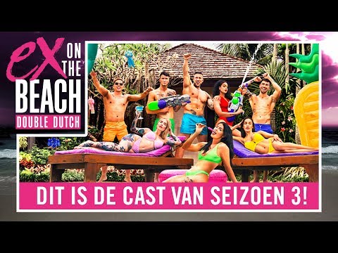 Dit is de CAST van EX ON THE BEACH: DOUBLE DUTCH seizoen 3!