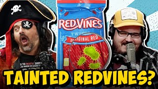Are These Redvines Tainted?