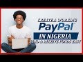 How to create a paypal account that sends and receives fund in Nigeria