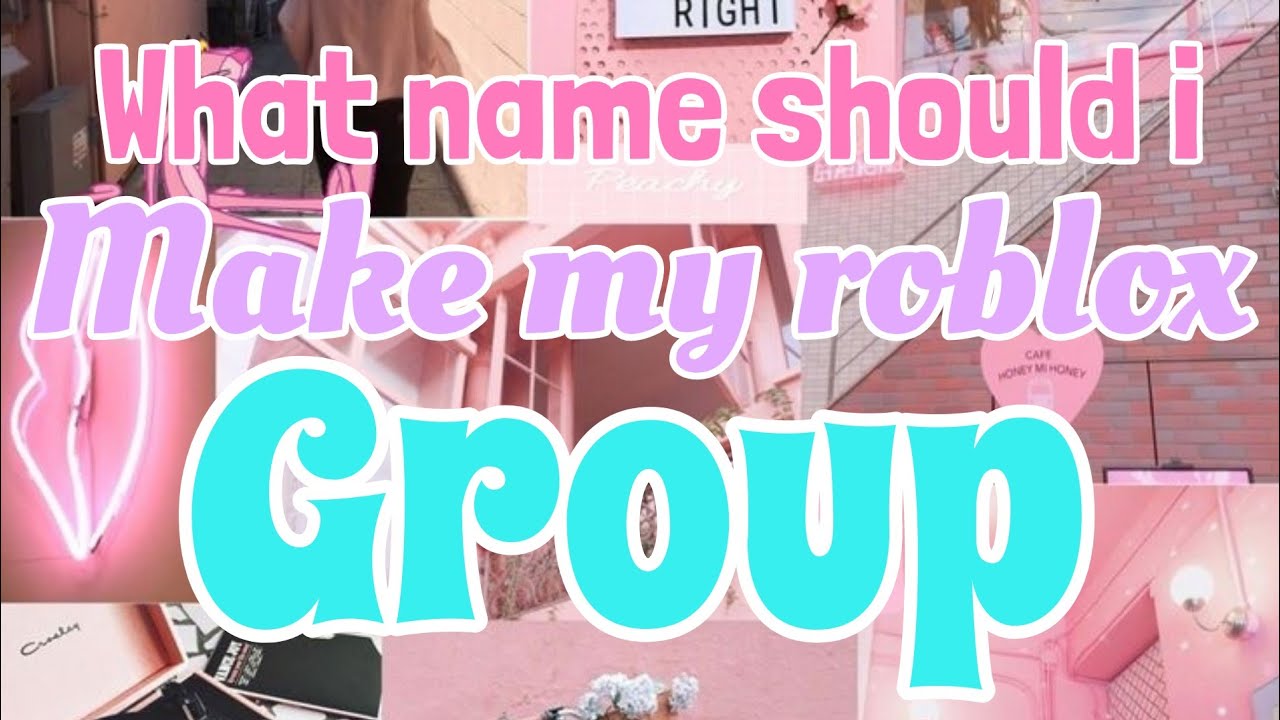 What should I name my roblox group name??? - YouTube