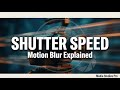 Master Shutter Speed | Motion Blur &amp; Cinematic Movement | Shutter Speed Basics | media Studies Pro