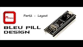 Bleu pill pcb design using Kicad part2 : Layout