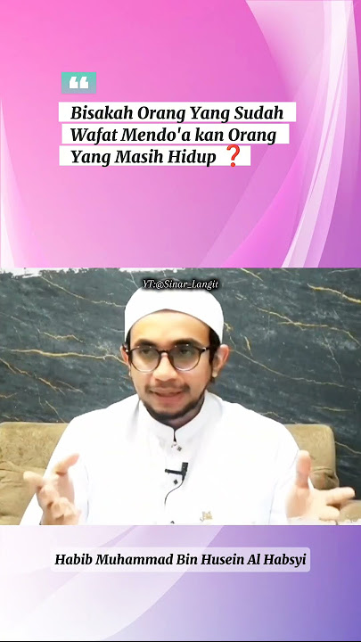 BISAKAH ORANG YANG SUDAH MENINGGAL MENDO'AKAN ORANG YANG MASIH HIDUP ❓