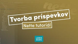 Nette framework: tvorba príspevkov