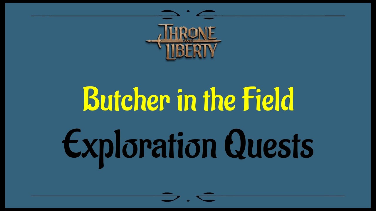 Let's Play - Everyquest - Throne and Liberty - Butcher in the Field