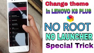 Change theme in Lenovo k8 Plus or any stock android device|| No Root || No Launcher || screenshot 2