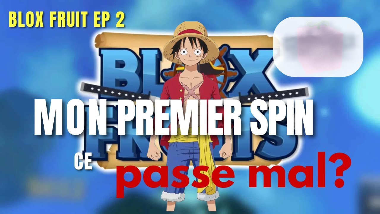 ep 2 : Mon premier spin tourne mal???
