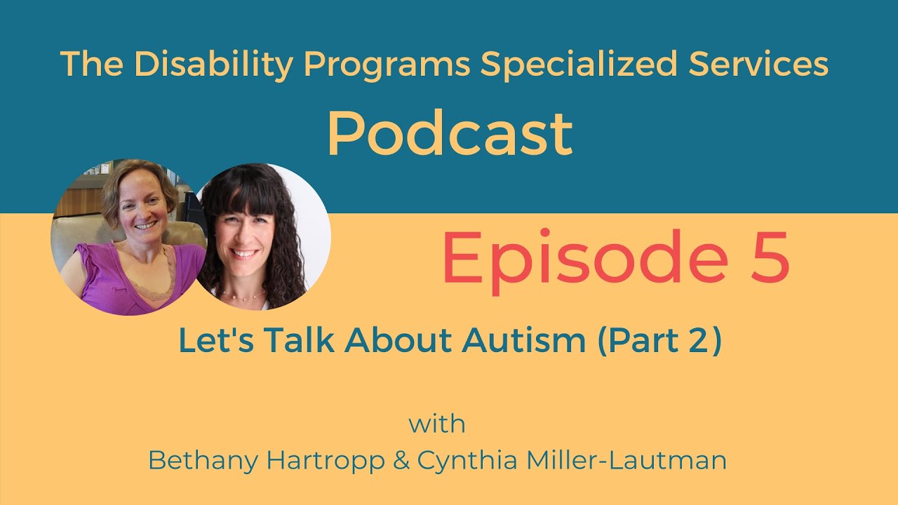 Let's Talk About Autism - Part 2 (Episode 5)