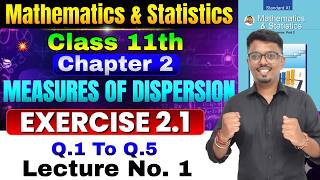Class 11th Chapter 2 Measures of Dispersion | Exercise 2.1 Lecture 1 | Class 11th Mathematics