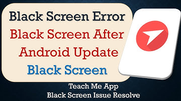 How to Fix Teach Me App Black Screen Error | After Android Update | Problem Solved in Android