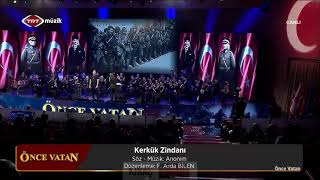 Kıraç - Kerkük Zindanı (Önce Vatan!) Resimi