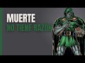 Doctor Muerte no tiene la razón