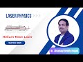 He-Ne Laser Explained | Construction, Working &amp; Applications in Engineering Physics