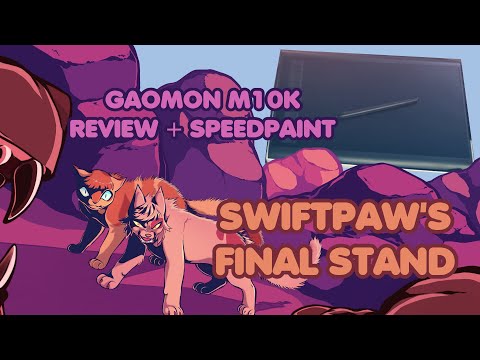 Swiftpaw's Final Stand [GAOMON M10K Review + Speedpaint ]