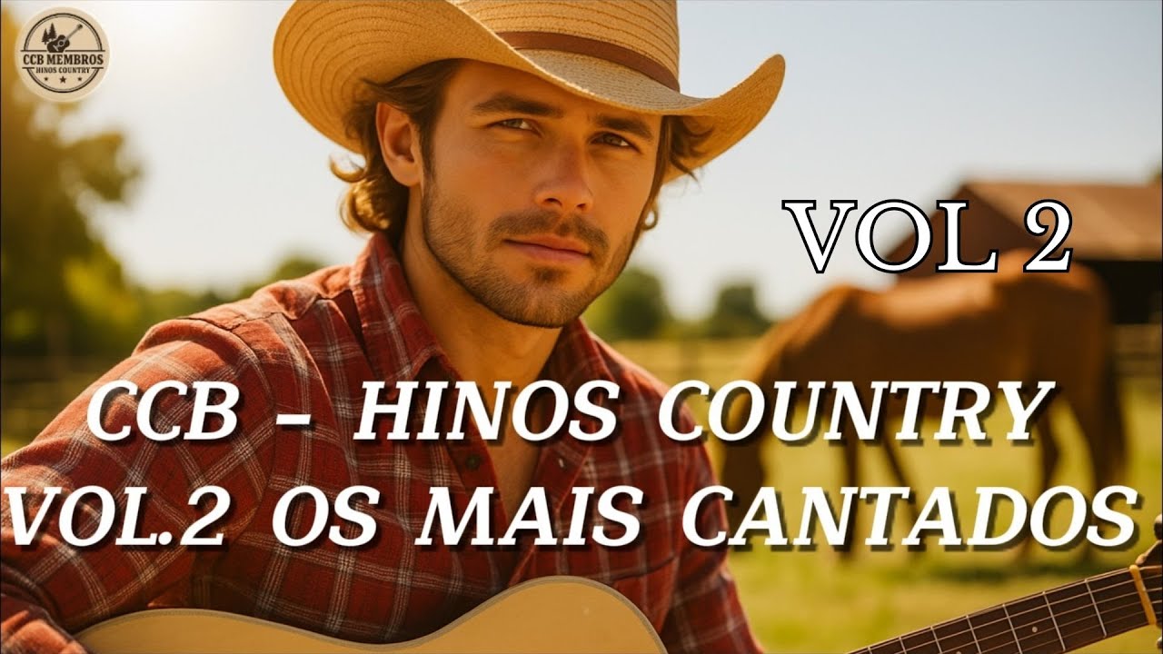 CCB HINOS COUNTRY VOL 2 OS MAIS CANTADOS L CCB MEMBROS - Hinos Country