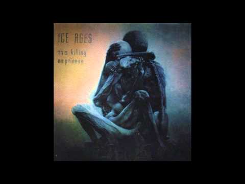 ICE AGES - This Killing Emptiness (Full Album)