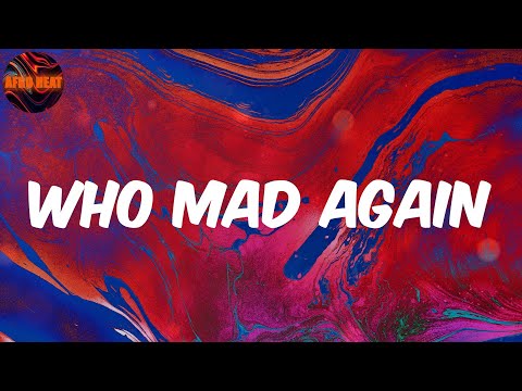 Who Mad Again (Lyrics) Jahyanaï