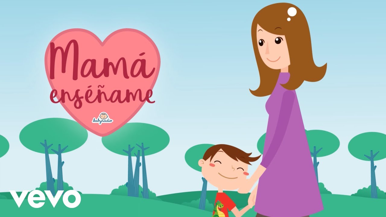 Babyradio - Día de la Madre-Mamá enséñame