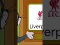#liverpool #tomandjerry #funny #football #soccer #tv #spurs #premierleague