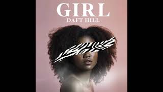 Daft Hill - GIRL