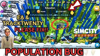 Bug/Glitch Population SimCity BuildIt | PLEASE FIX @EAMobileGames